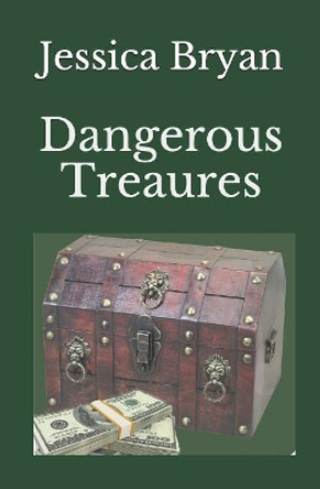 Dangerous Treaures by Jessica Bryan 9781086001303