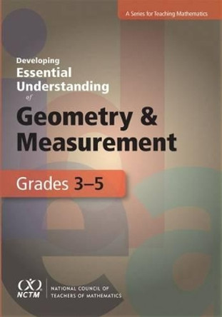 Developing Essential Understanding of Geometry and Measurement for Teaching Mathematics in Grades 3-5 by Richard Lehrer 9780873536691