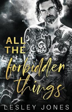 All The Forbidden Things by Lesley Jones 9781082156885