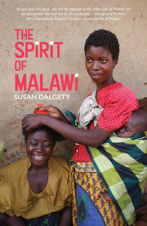The Spirit of Malawi by Susan Dalgety 9781913025465