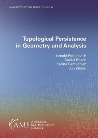 Topological Persistence in Geometry and Analysis by Leonid Polterovich 9781470454951