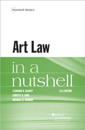 Art Law in a Nutshell by Leonard D. DuBoff 9781684673278