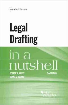 Legal Drafting in a Nutshell by George W. Kuney 9781684675289