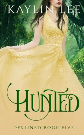 Hunted: Alba's Story by Kaylin Lee 9781077516526