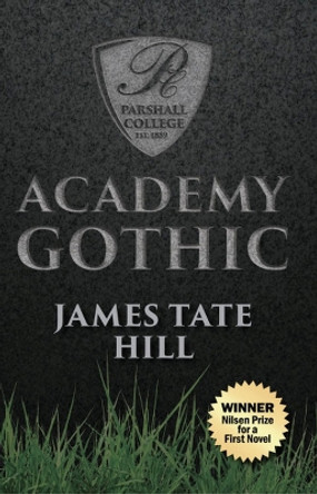 Academy Gothic by James Tate Hill 9780990353089