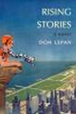Rising Stories: A Novel by Don LePan 9780994747402