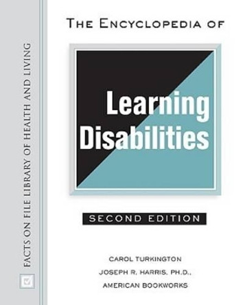 The Encyclopedia of Learning Disabilities by Carol Turkington 9780816063994