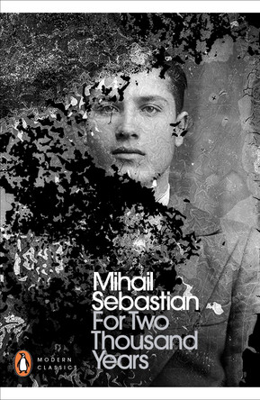 For Two Thousand Years by Mihail Sebastian