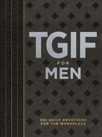 Tgif for Men: 365 Daily Devotionals for the Workplace by Os Hillman 9781424565214