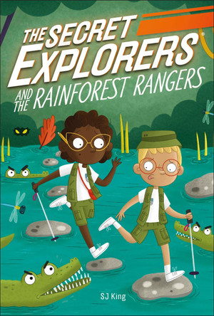 The Secret Explorers and the Rainforest Rangers by DK