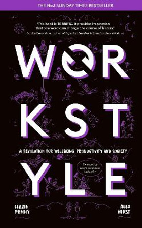 Workstyle: A revolution for wellbeing, productivity and society by Alex Hirst 9781399802987