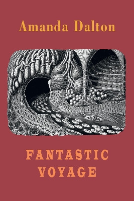 Fantastic Voyage by Amanda Dalton 9781780377117