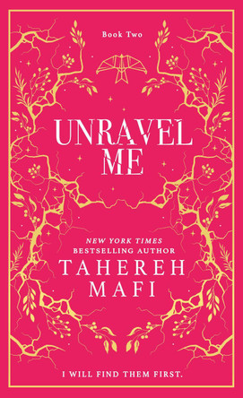Unravel Me (Shatter Me) by Tahereh Mafi 9780008687625 Unravel Me (Shatter Me) by Tahereh Mafi 9780008687625