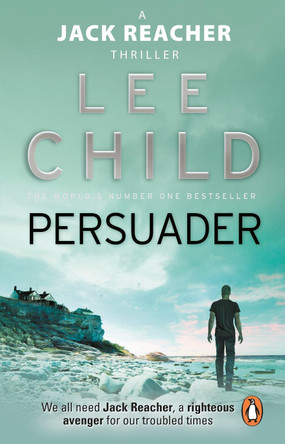 Persuader: (Jack Reacher 7) by Lee Child