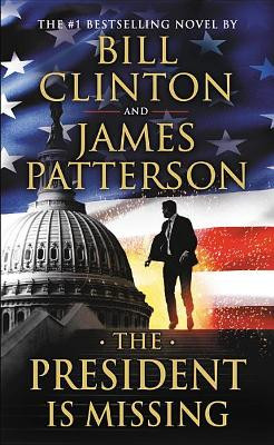 The President Is Missing by James Patterson 9780316412704