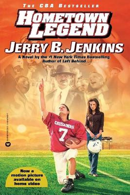 Hometown Legend by Jerry B. Jenkins 9780446679268