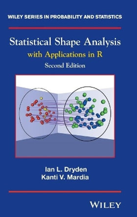 Statistical Shape Analysis: With Applications in R by Ian L. Dryden 9780470699621