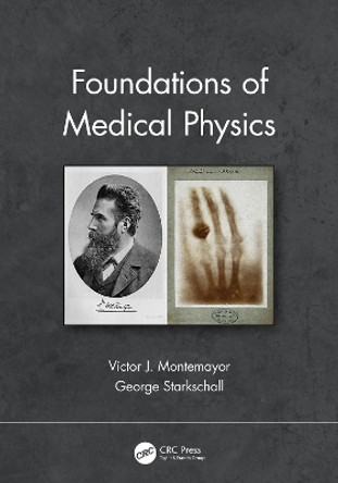 Foundations of Medical Physics by Victor J. Montemayor 9780429194764