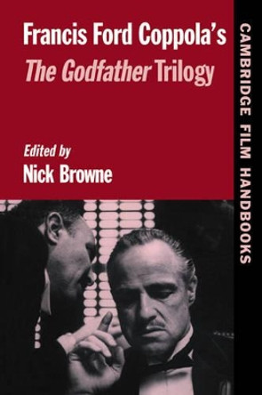 Francis Ford Coppola's The Godfather Trilogy by Nick Browne 9780521559508