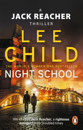 Night School: (Jack Reacher 21) by Lee Child