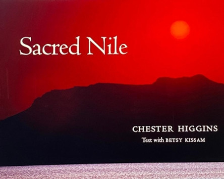 Sacred Nile by Chester Higgins 9780578851181