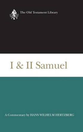 I and II Samuel (1965): A Commentary by Hans Hertzberg 9780664205416