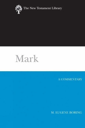 Mark: A Commentary by M. Eugene Boring 9780664221072