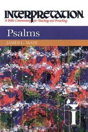 Psalms: Interpretation by James Luther Mays 9780804231152
