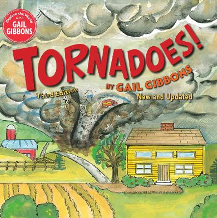 Tornadoes! (Third Edition) by Gail Gibbons 9780823458073