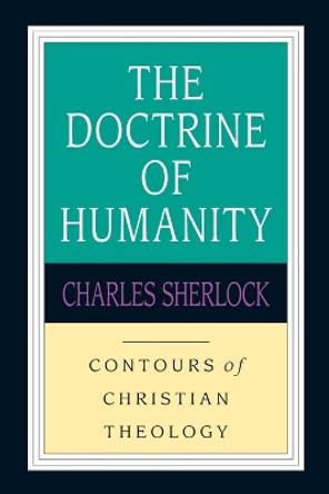 The Doctrine of God by Charles Sherlock 9780830815357