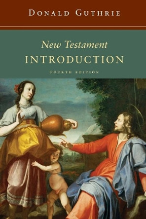 New Testament Introduction by Dr Donald Guthrie 9780830840861