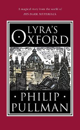 Lyra's Oxford by Philip Pullman