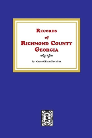 Records of Richmond County, Georgia by Grace Gillam Davidson 9780893080075