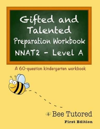 Gifted and Talented: Preparation Workbook by Bee Tutored 9780981804767