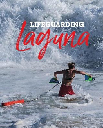 Lifeguarding Laguna by McCullen Michael 9780984950423