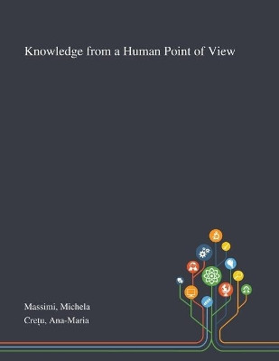 Knowledge From a Human Point of View by Michela Massimi 9781013273582