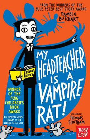 My Headteacher is a Vampire Rat by Pamela Butchart