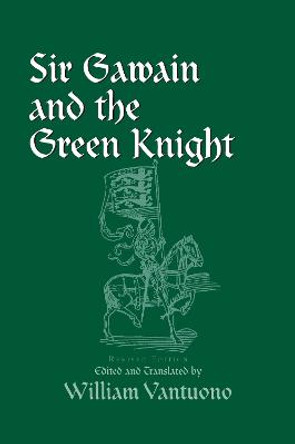 Sir Gawain and the Green Knight by William Vantuono