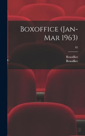 Boxoffice (Jan-Mar 1963); 82 by Boxoffice 9781014154897