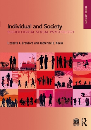 Individual and Society: Sociological Social Psychology by Lizabeth A. Crawford 9781032293677