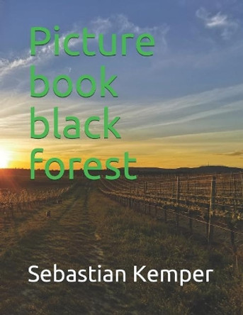 Picture book black forest by Sebastian Kemper 9781076933003