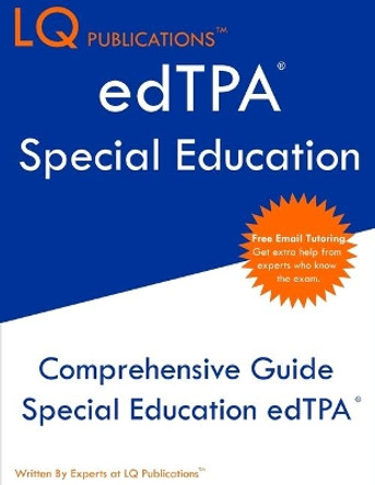 edTPA Special Education: Update 2020 edTPA Special Education Study Guide - Free Online Tutoring - Best Preparation Guide by Lq Publications 9781087817224