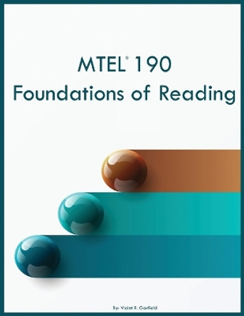 MTEL 190 Foundations of Reading by Violet R Garfield 9781088043417