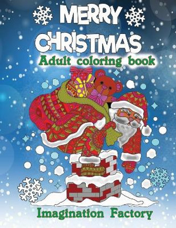 Merry Christmas Adult coloring book by Imagination Factory 9781087917184