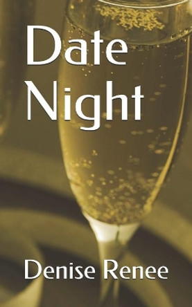 Date Night by Denise Renee 9781091569430