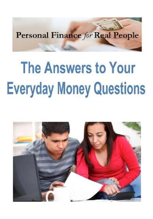 Personal Finance for Real People: The Answers to Your Everyday Money Questions by Sandra Winters 9781091710979