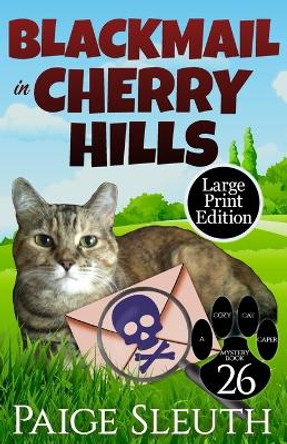 Blackmail in Cherry Hills by Paige Sleuth 9781091921153