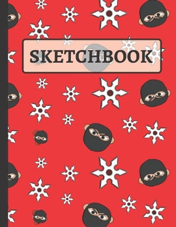 Sketchbook: Red & Black Ninja Sketchbook for Kids, Children to Practice Sketching, Drawing and Doodling by Creative Sketch Co 9781091960626