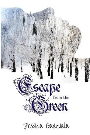 Escape from the Green by Jessica Gadziala 9781091990036