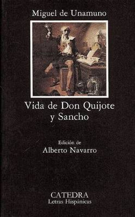 Vida De Don Quijote y Sancho by Miguel de Unamuno